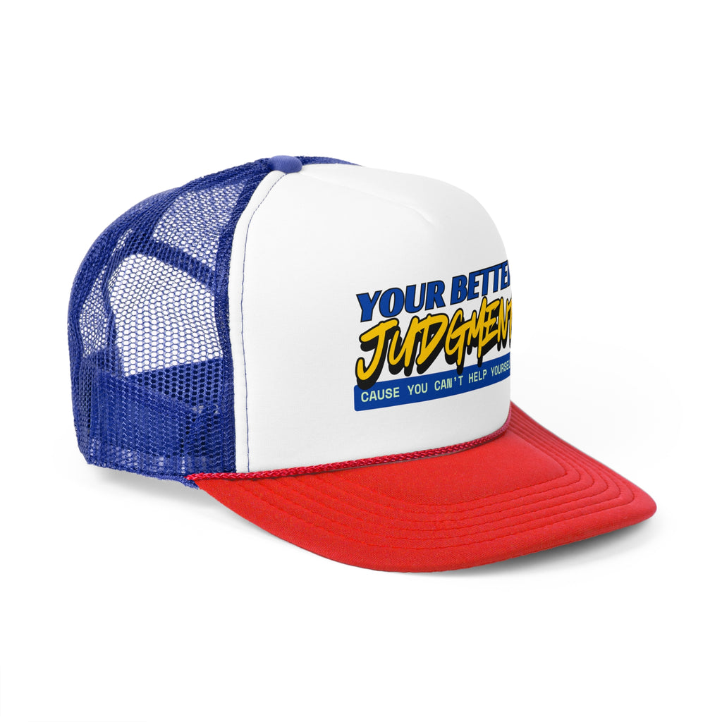 "Your Better Judgment" Retro Trucker Hat