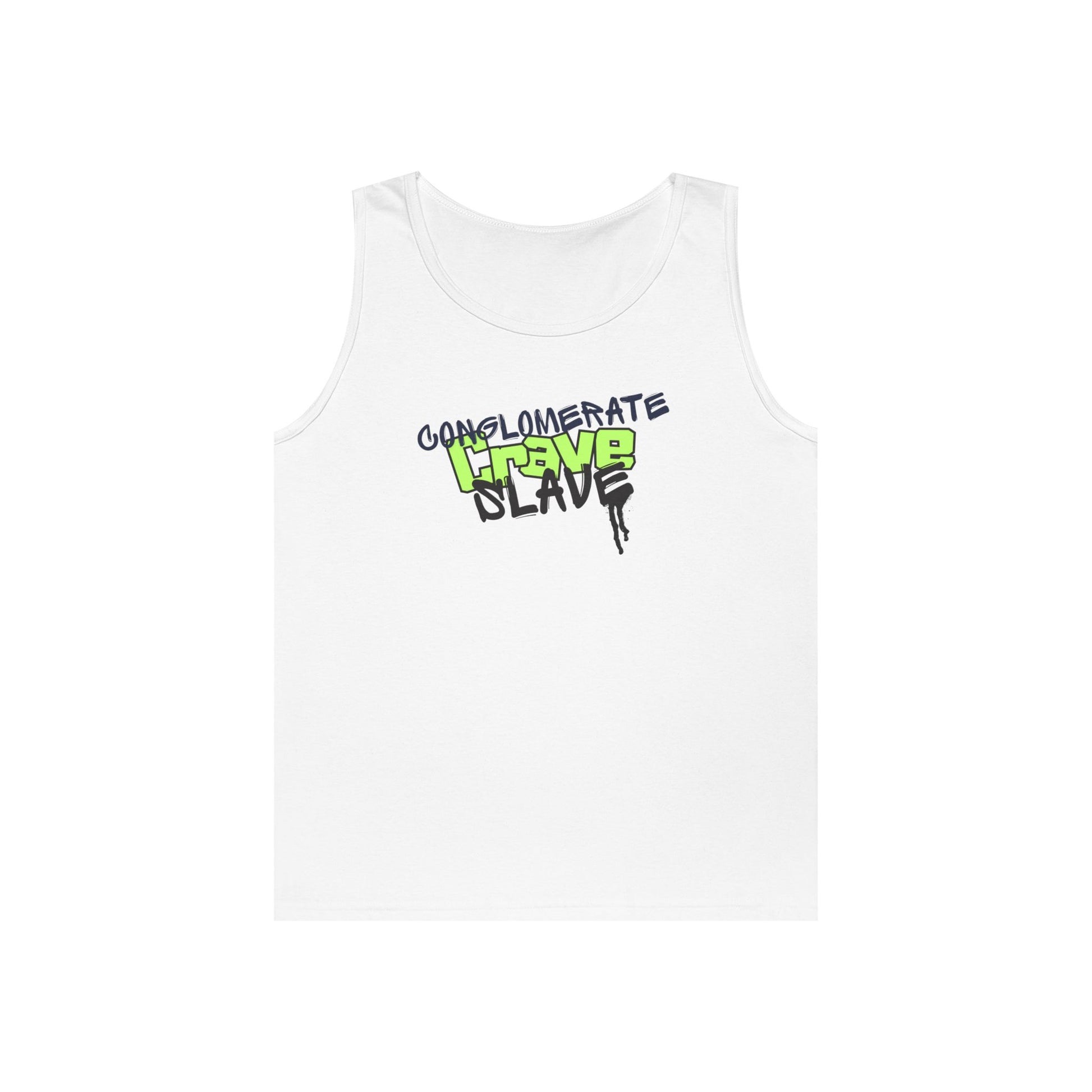 "Conglomerate Crave Slave" - Urban Graphic Tank Top