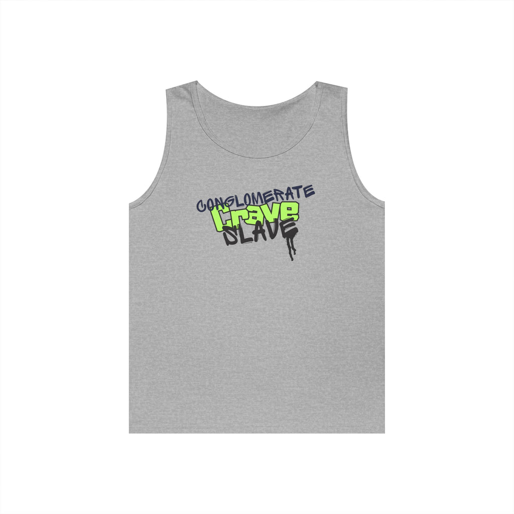 "Conglomerate Crave Slave" - Urban Graphic Tank Top
