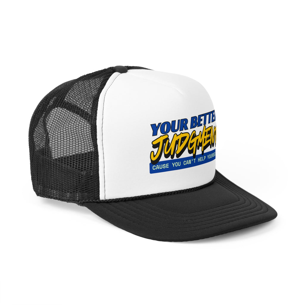 "Your Better Judgment" Retro Trucker Hat