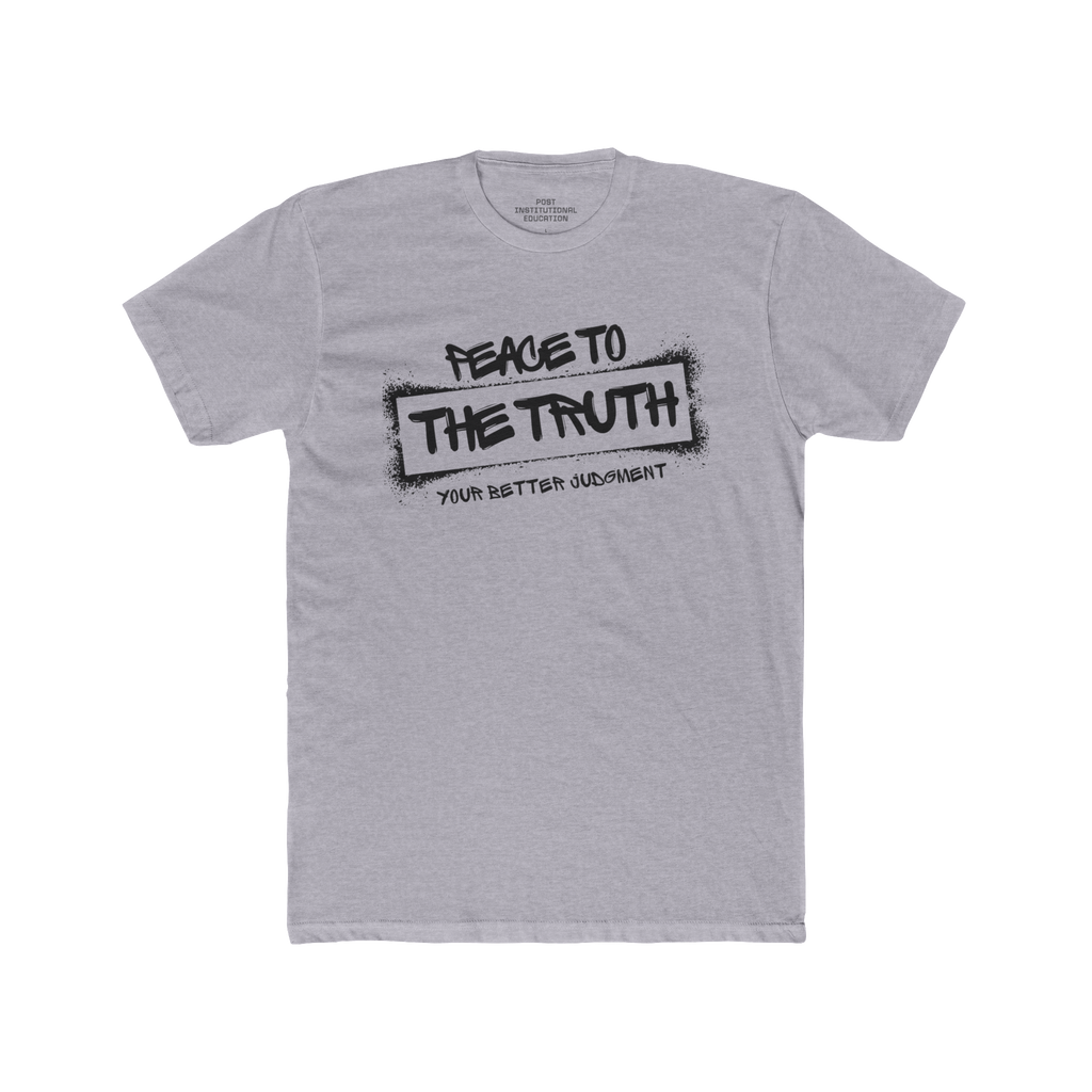 "Peace to the Truth" - Unisex Cotton Crew Tee