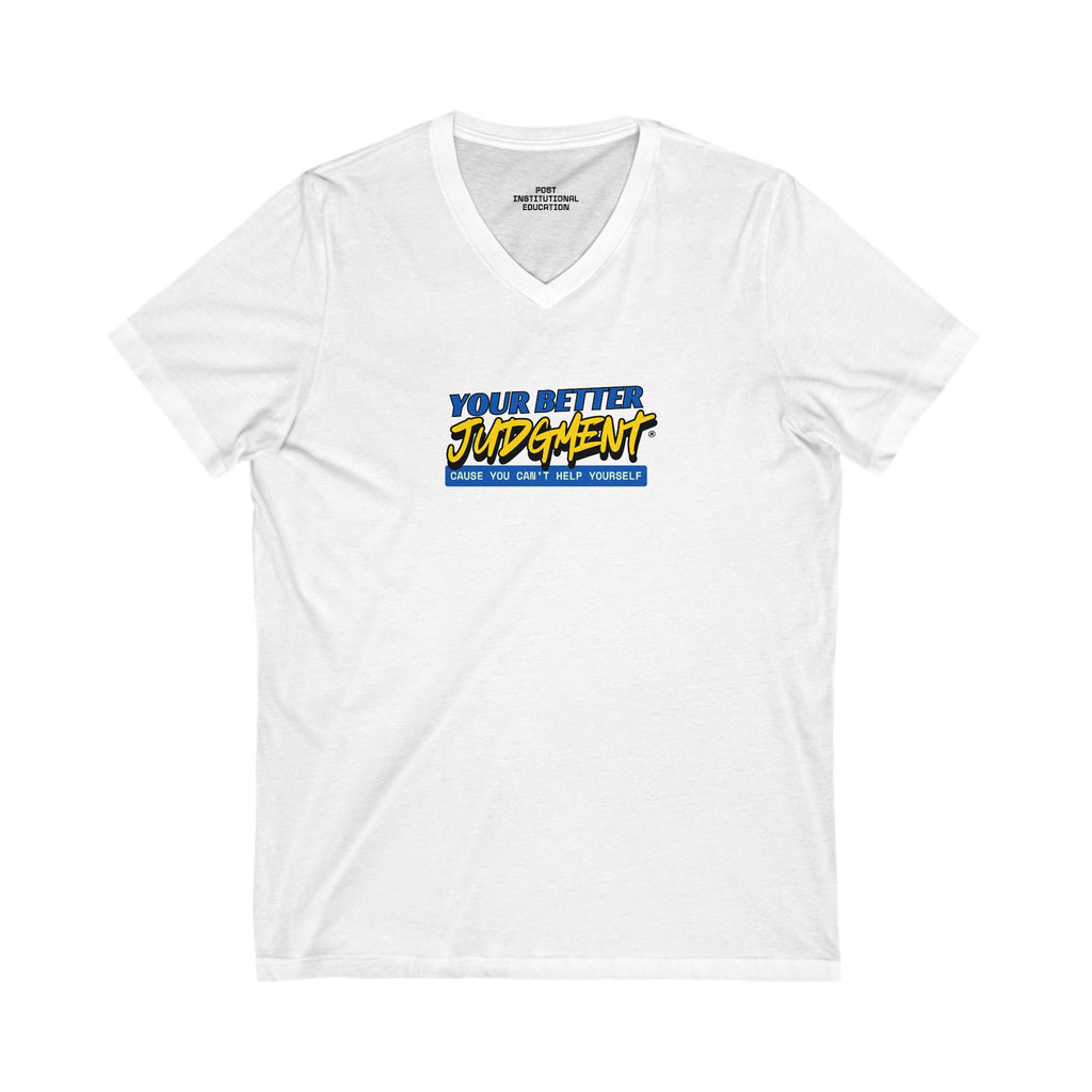 "Your Better Judgment" - Women's V-neck Tee